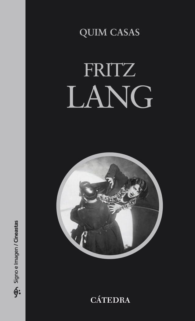 Portada de Fritz Lang (Signo e imagen - Signo e imagen. Cineastas)