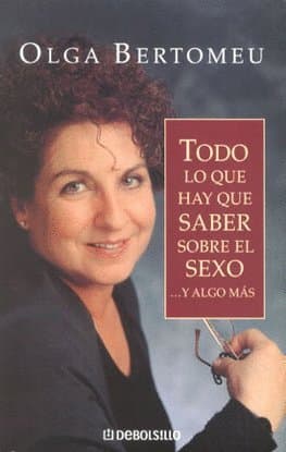 Portada de Todo Lo Que Hay Que Saber Sobre El Sexo...y Algo Mas