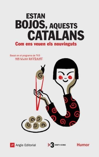 Portada de Estan bojos, aquests catalans: Com ens veuen els nouvinguts: 9 (Humor)