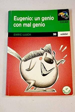 Portada de Eugenio, un genio con mal genio (Tucan Verde)