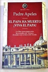Portada de El papa ha muerto, ¡viva el papa!