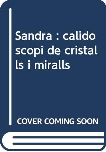 Portada de Sandra: Calidoscopi de cristalls i miralls