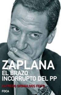 Portada de Zaplana. El brazo incorrupto del PP: 80 (Investigación)