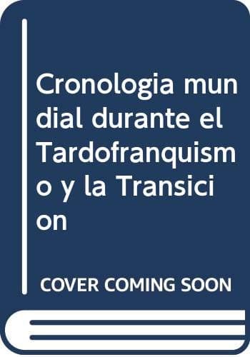 Portada de Cronología mundial durante el tardofranquismo y la transición