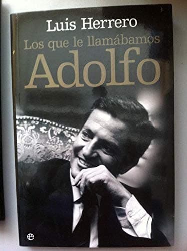 Portada de LOS QUE LE LLAMABAMOS ADOLFO