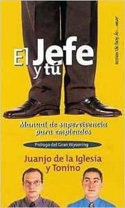 Portada de El Jefe Y Tu. Manual De Supervivencia Para Empleados (Temas De Humor)