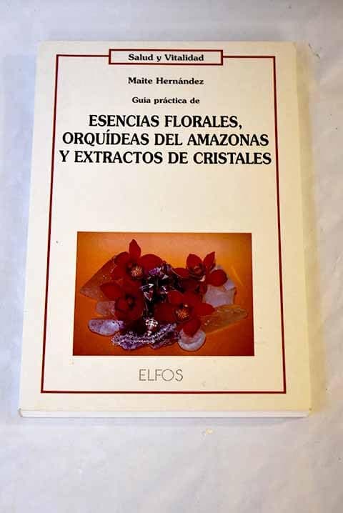 Portada de ESENCIAS FLORALES, ORQUIDEAS... (SIN COLECCION)