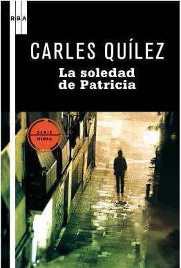 Portada de La soledad de patricia: 060 (Serie Negra)
