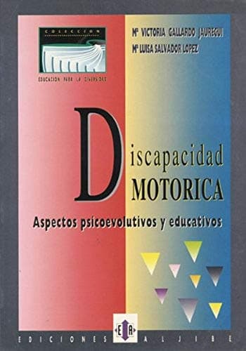 Portada de Discapacidad motórica: Aspectos psicoevolutivos y educativos (SIN COLECCION)