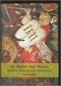 Portada de REINO DEL OCASO,EL-ESPA?A COMO SUE?-ANCE (SIN COLECCION)