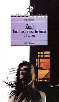 Portada de Zoa: una misteriosa historia de amor (Literatura Juvenil (A Partir De 12 Años) - Espacio Abierto)