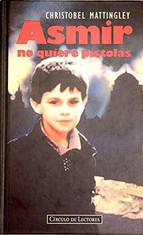 Portada de Asmir No Quiere Pistolas