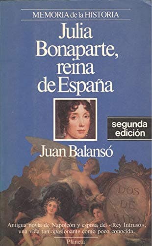 Portada de Julia Bonaparte, Reina DA Espana