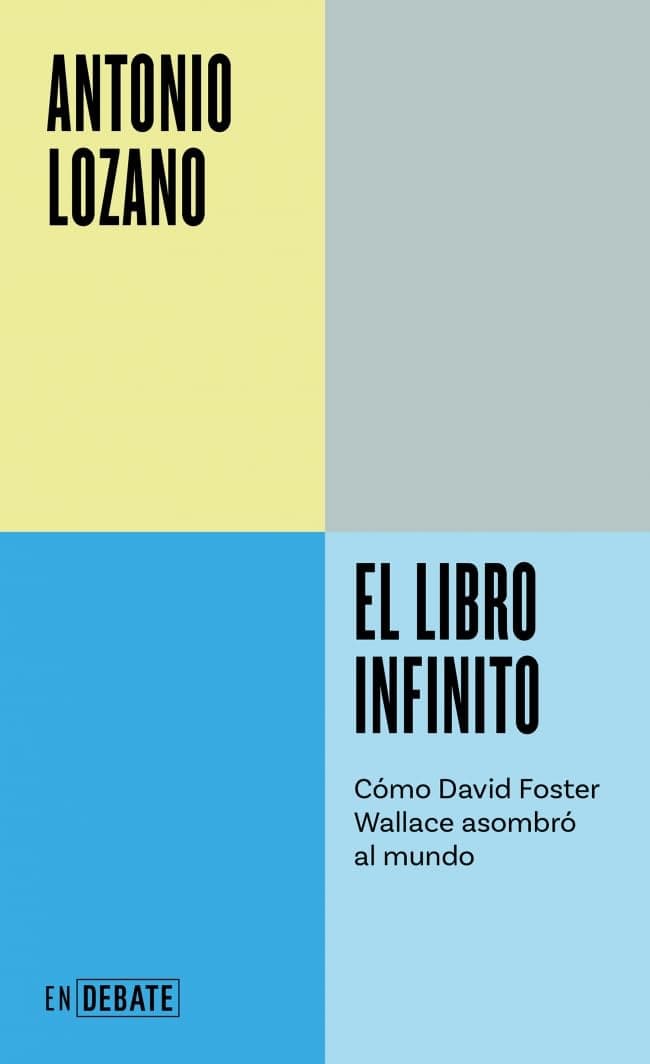 Portada de El libro infinito (Serie ENDEBATE): Cómo David Foster Wallace asombró al mundo