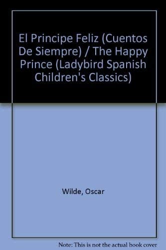 Portada de El Principe Feliz/the Happy Prince: 7 (Spanish children's classics)