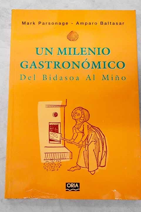 Portada de Un milenio gastronomico del bidasoa al miño
