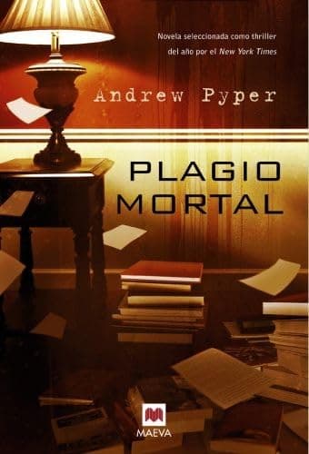 Portada de Plagio mortal: Un thriller arrebatador y lleno de originalidad. Novela seleccionada como thriller del año por el New York Times. (Mistery Plus)