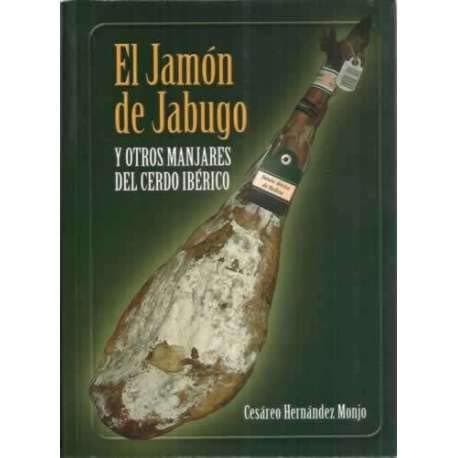 Portada de El jamón de Jabugo y otros manjares del cerdo ibérico