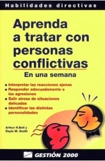 Portada de Aprenda a tratar con personas conflictivas: En una semana