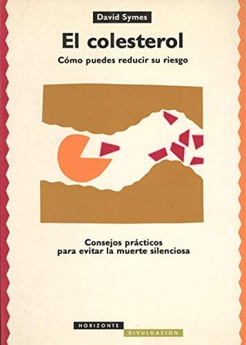 Portada de El colesterol : cómo puedes reducir su riesgo