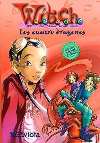 Portada de Los cuatro dragones (Las aventuras de W.I.T.C.H.)