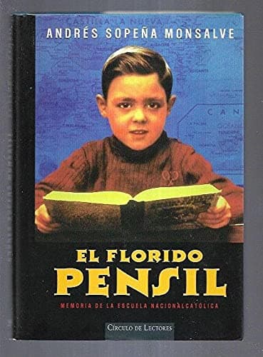 Portada de El florido pensil. Memoria de la escuela nacionalcatólica