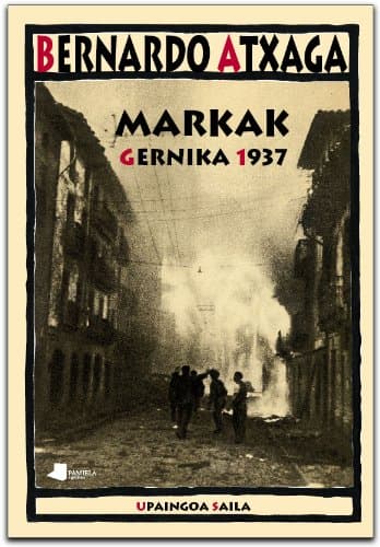 Portada de Markak. Gernika 1937 (Upaingoa Saila)