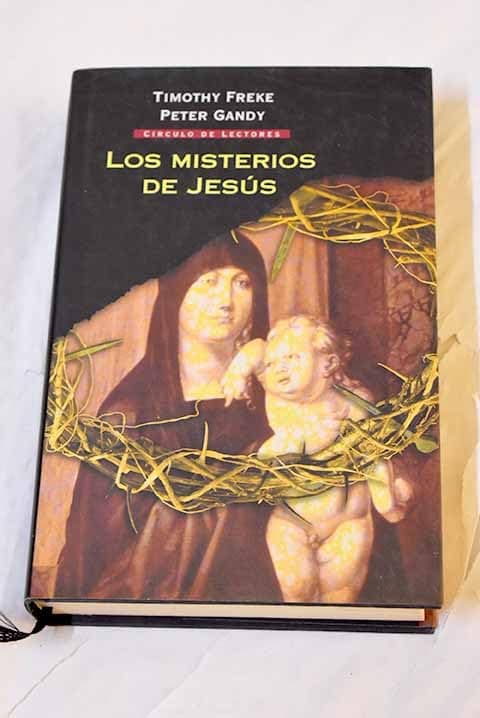 Portada de Los Misterios De Jesús. El Origen Oculto De La Religión Cristiana