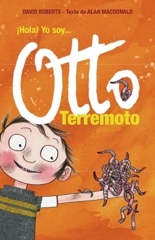 Portada de ¡Hola! Yo soy... Otto Terremoto (Otto Terremoto 1)