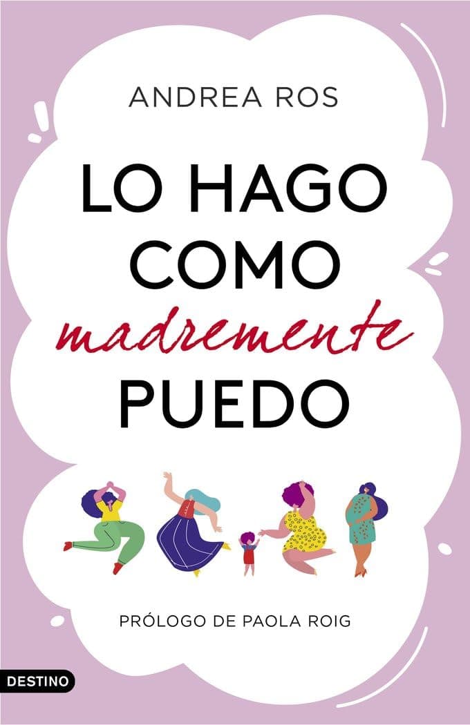 Portada de Lo hago como madremente puedo: Prólogo de Paola Roig (Imago Mundi)