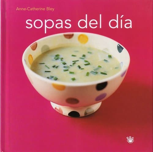 Portada de Sopas del dia: 028 (OTROS GASTRONOMÍA)