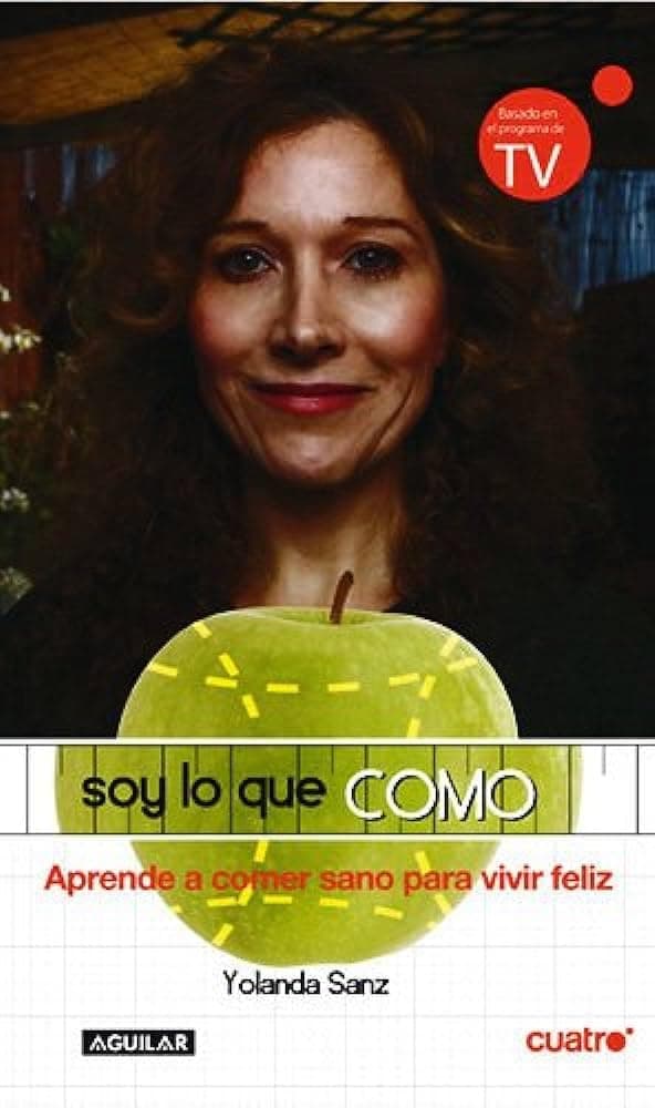 Portada de Soy Lo Que Como
