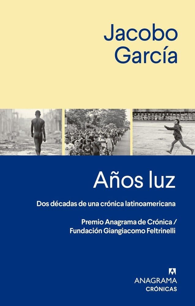 Portada de Años luz: Dos décadas de una crónica latinoamericana