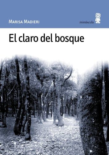 Portada de El claro del bosque: 9 (Paisajes narrados)