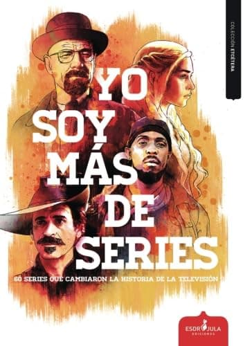 Portada de Yo soy más de series: 60 series que cambiaron la historia de la televisión (Etcétera)