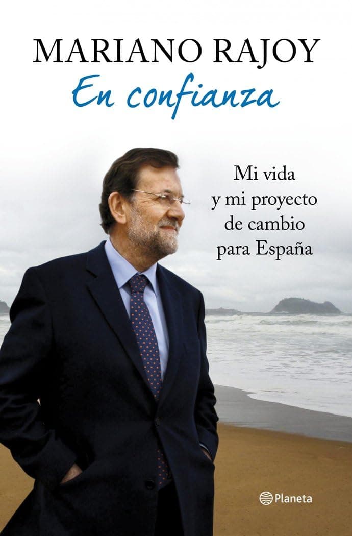 Portada de En confianza: Mi vida y mi proyecto de cambio para España (Planeta)
