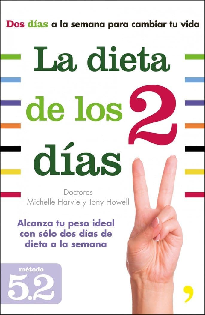 Portada de La dieta de los dos días: Alcanza tu peso ideal con solo dos días de dieta a la semana (Vivir Mejor)