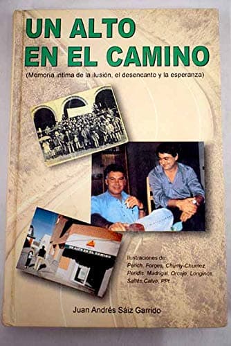 Portada de UN ALTO EN EL CAMINO. Memoria íntima de la ilusión, el desencanto y la esperanza