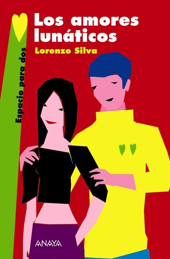 Portada de Los amores lunáticos (LITERATURA JUVENIL - Espacio para Dos)