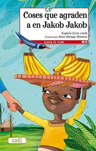 Portada de Coses que agraden a en Jakob Jakob (Llegir és viure)