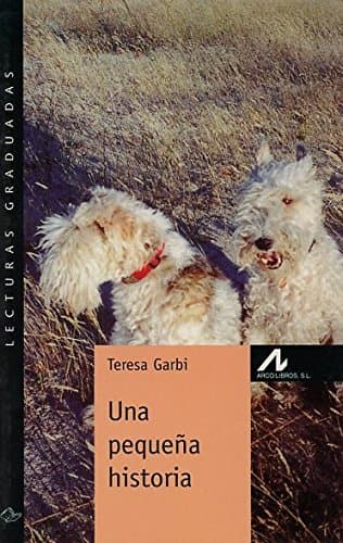 Portada de UNA PEQUEÑA HISTORIA (Lecturas graduadas)