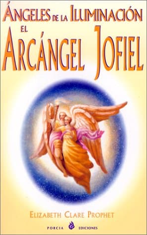 Portada de Angeles de la Iluminacion el Arcangel Jofiel