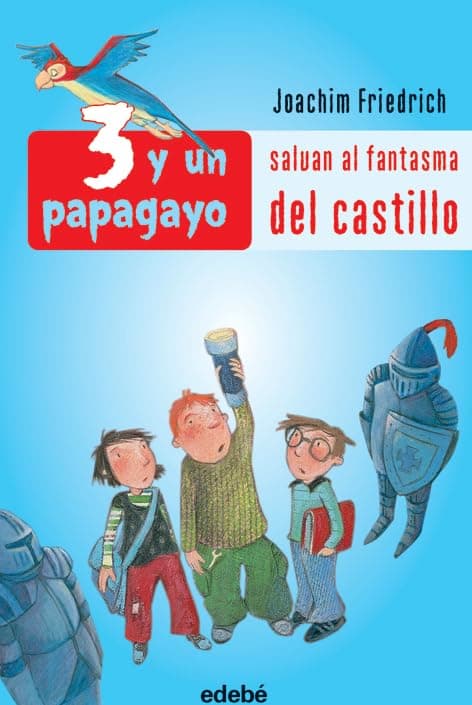 Portada de SALVAN AL FANTASMA DEL CASTILLO: 1 (3 Y UN PAPAGAYO)