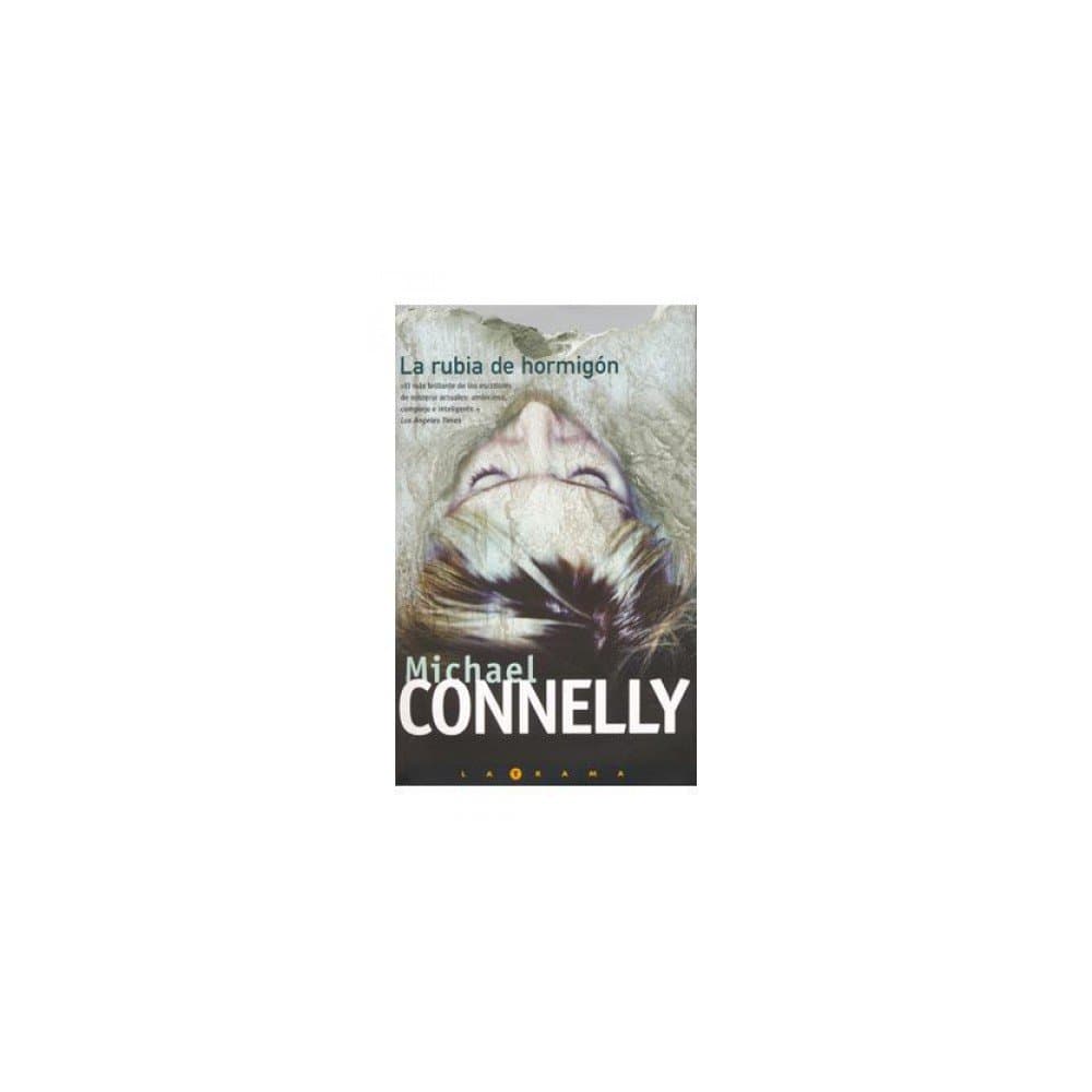 Portada de RUBIA DE HORMIGON, LA: DETECTIVE HARRY BOSCH: 00000 (LA TRAMA)