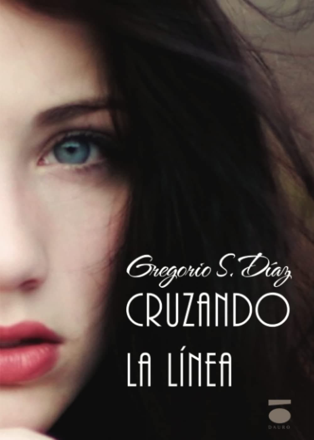 Portada de Cruzando la línea (Novela)