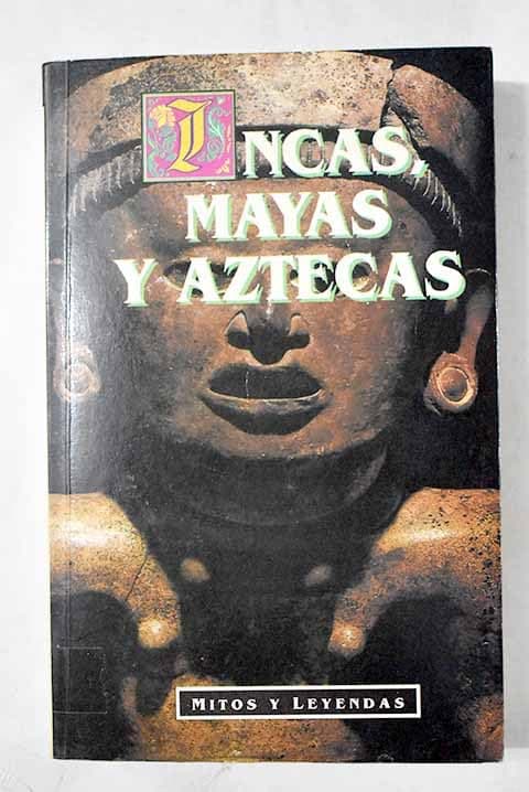 Portada de Incas, mayas y aztecas