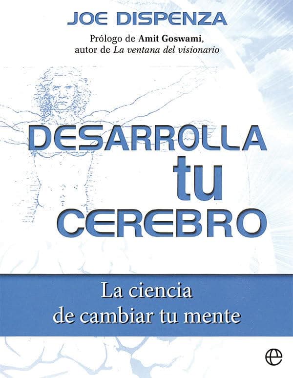 Portada de Desarrolla tu cerebro: La ciencia de cambiar tu mente (PALMYRA)