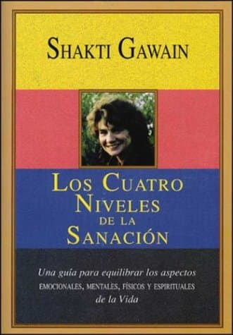 Portada de Los Cuatro Niveles De LA Sanacion/the Four Levels of Healing
