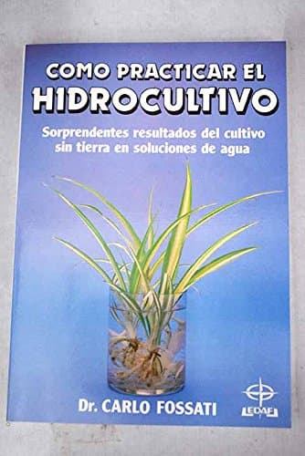 Portada de Como practicar el hidrocultivo