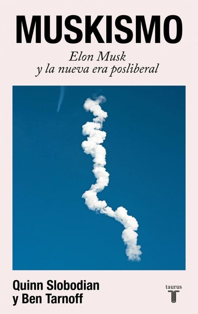 Portada de Muskismo: Elon Musk y la nueva era posliberal (Política)